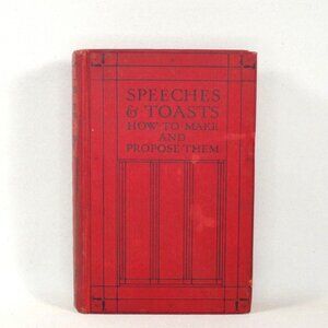 Speeches And Toasts: How To Make Them by L F Stemp, Decorative Antique Book